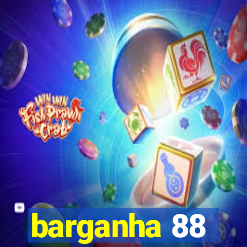 barganha 88